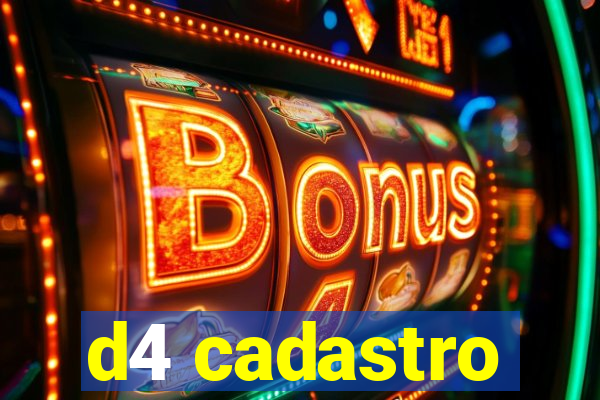 d4 cadastro